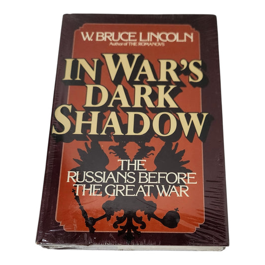 In War's Dark Shadow: The Russians Before the Great War by W. Bruce Lincoln Sealed Hardcover